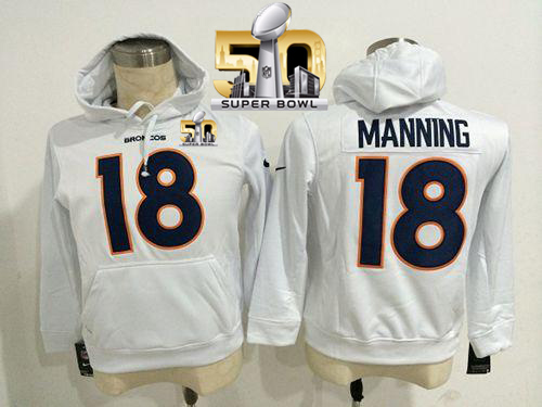 Denver Broncos #18 Peyton Manning White Super Bowl 50 Pullover NFL Hoodie - Click Image to Close